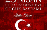 Ulusal Egemenlik ve Çocuk Bayramı Kutlu Olsun